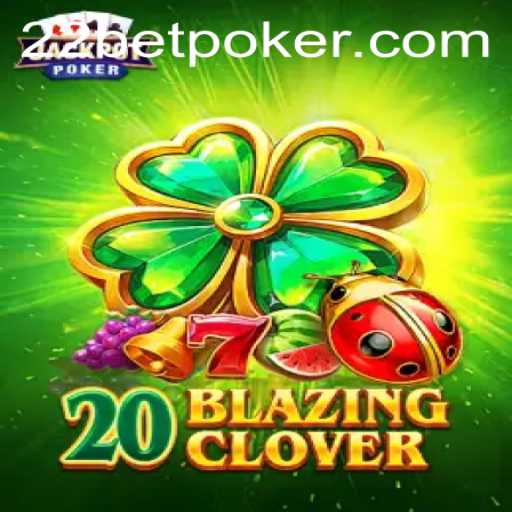 Exploring the Excitement of 20BlazingClover with 22bet