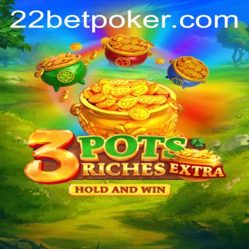 Exploring the Excitement of 3potsExtra: A Unique Gaming Experience with 22bet